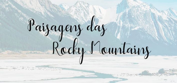 Veja muitas fotos das paisagens das Rocky Mountains! Fotografia de viagem para inspirar e usar como fundo de tela.